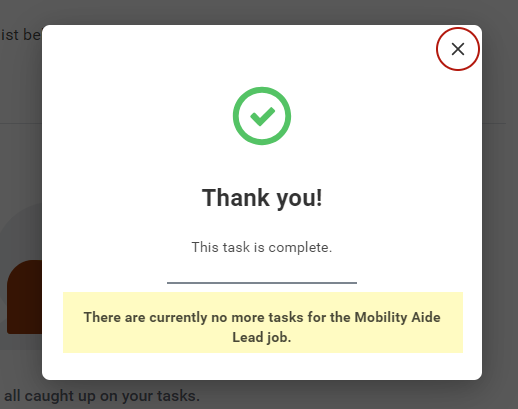 Thank you pop-up box with green check mark once both tasks in My Tasks are complete. 